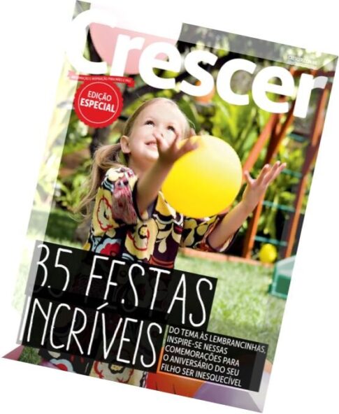 Crescer Brasil — Ed. Especial — 35 Festas Incriveis