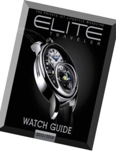 Elite Traveler Watch Guide — 2013-2014