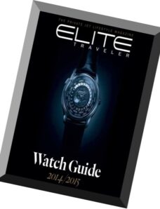 Elite Traveler Watch Guide – 2014-2015