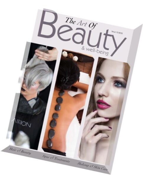 The Art Of Beauty & Well-being – Issue 10, 2015