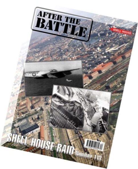 After the Battle – N 113, The Shell House Raid
