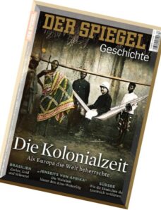 Spiegel Geschichte — 01-2016 — Die Kolonialzeit