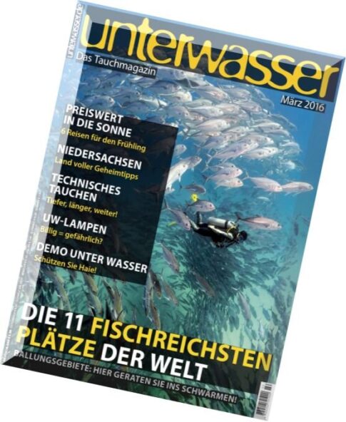 Unterwasser Das Tauchmagazin – Marz 2016
