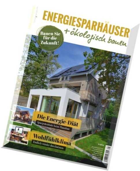 Energiesparhauser + okologisch bauen – Nr.1 2016