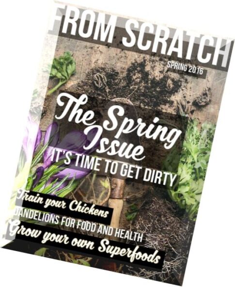 From Scratch Magazine — Spring 2016