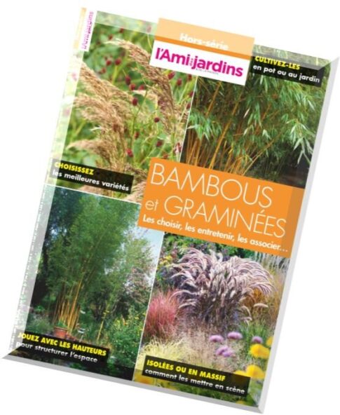 L’Ami des Jardins — Hors-Serie — Bambous et Graminees 2016