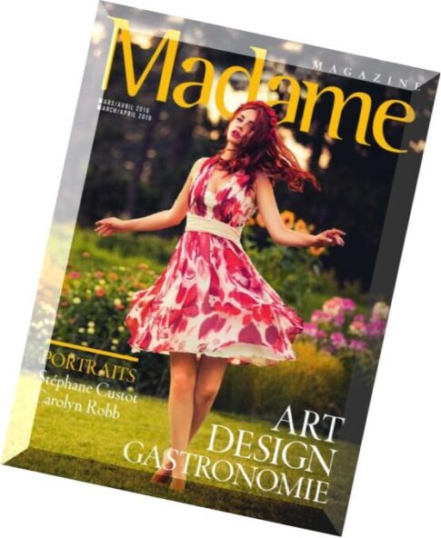 Madame Magazine — Mars-Avril 2016