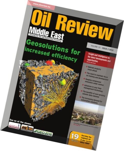 Oil Review Middle East – Issue 2, 2016