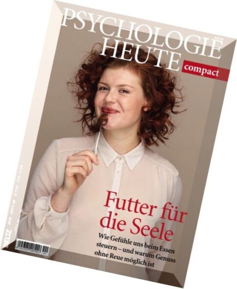 Psychologie Heute — Compact Magazin N 44, Marz 2016