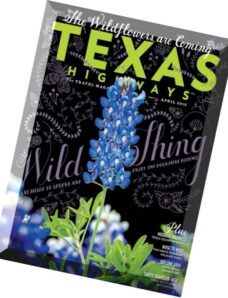 Texas Highways Magazine – April 2016