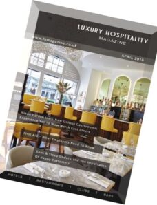 Luxury Hospitality Magazine – April 2016