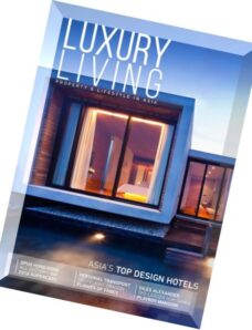 Luxury Living Magazine — Issue 10, 2016