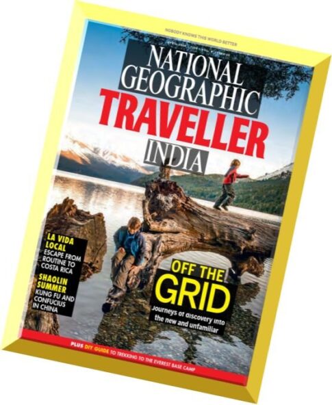 National Geographic Traveller India – April 2016