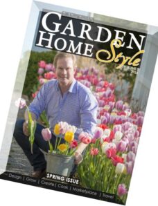 P. Allen Smith’s Garden Home Style — Spring 2016