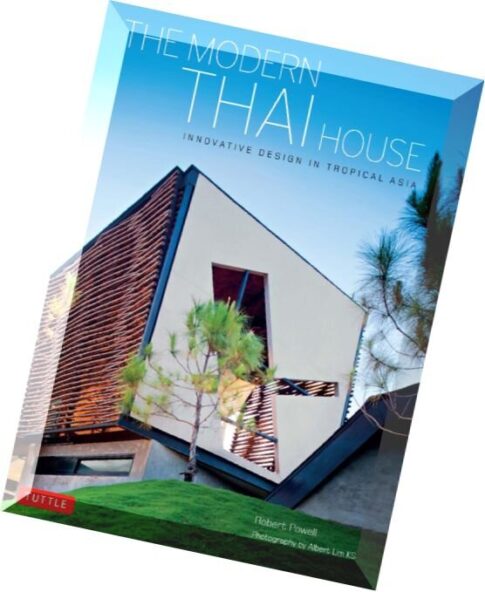The Modern Thai House — 2016