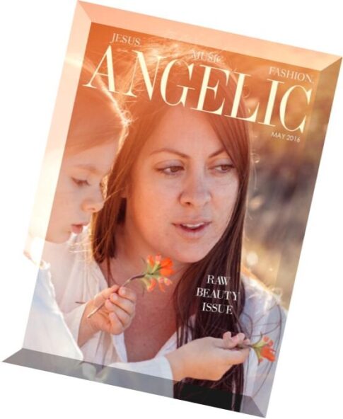 Angelic Magazine — May 2016