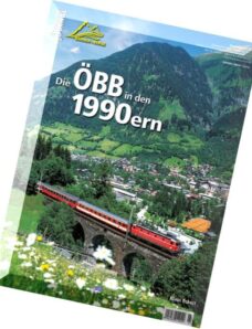 Eisenbahn Journal Bahnen + Berge Die OBB in den 1990ern – Nr.1, 2016