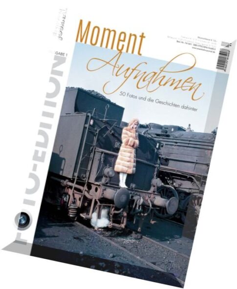 Eisenbahn Journal Moment Aufnahmen — Foto Edition Nr.1, 2016