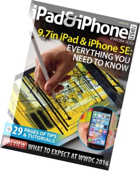 iPad and iPhone User – Issue 108, 2016