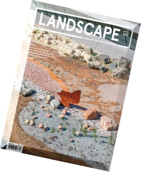 Landscape Architecture Australia — Issue 150, 2016