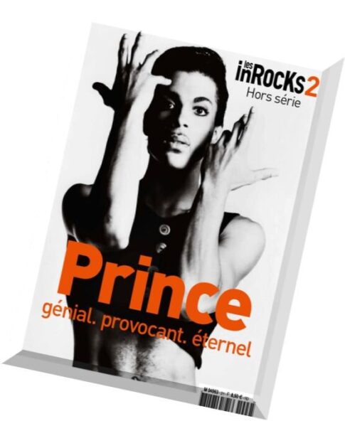 Les Inrocks 2 – Hors-Serie – Prince genial provocant eternel 2016