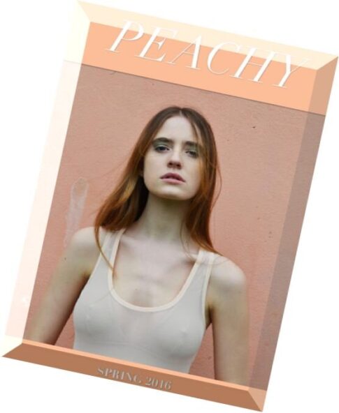 Peachy Magazine — Spring 2016