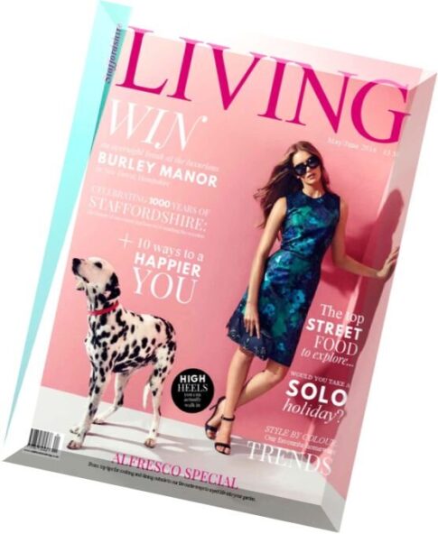 Staffordshire Living — May-June 2016
