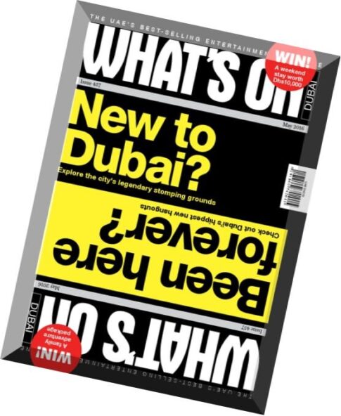 What’s On Dubai – May 2016