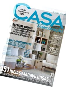 Casa & Decoracao Brasil – Ed. 100 – Maio e Junho de 2016