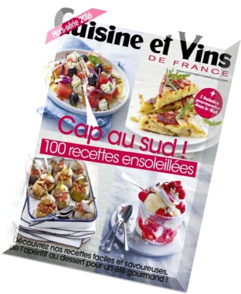 Cuisine et Vins de France – Hors-Serie – Ete 2016