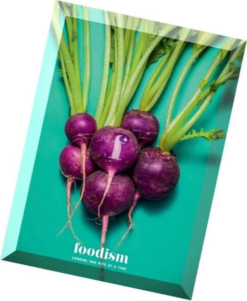 Foodism – Issue 11, 2016