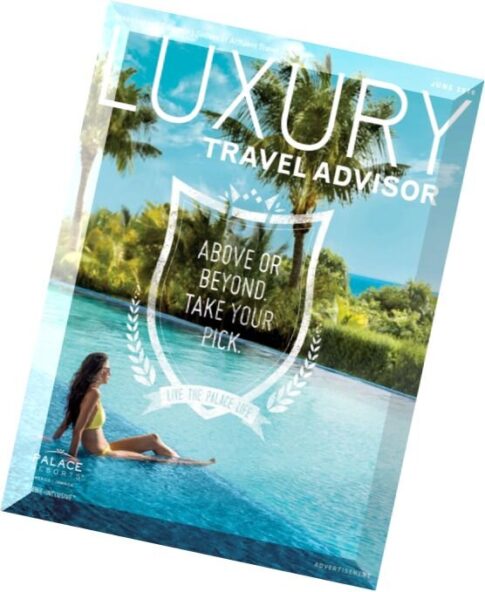 Luxury Travel Advisor — June 2016