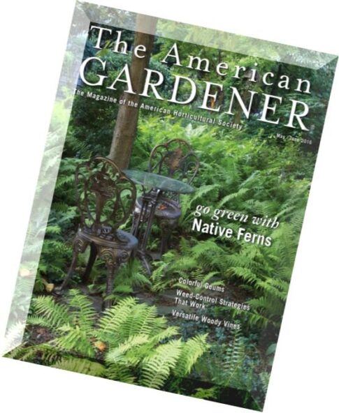 The American Gardener — May-June 2016