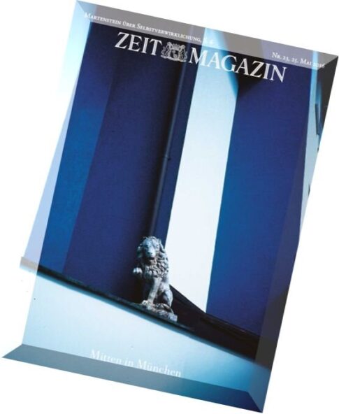 Zeit Magazin — 25 Mai 2016
