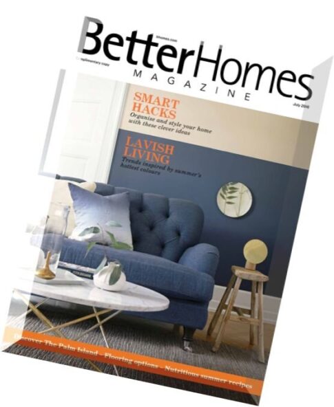 Better Homes — July 2016