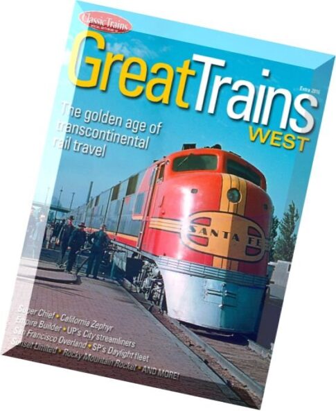 Classic Trains — Special Edition N 18 — Great Trains West — Extra 2016
