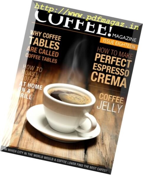 Coffee! Magazine – Issue 18, 2016