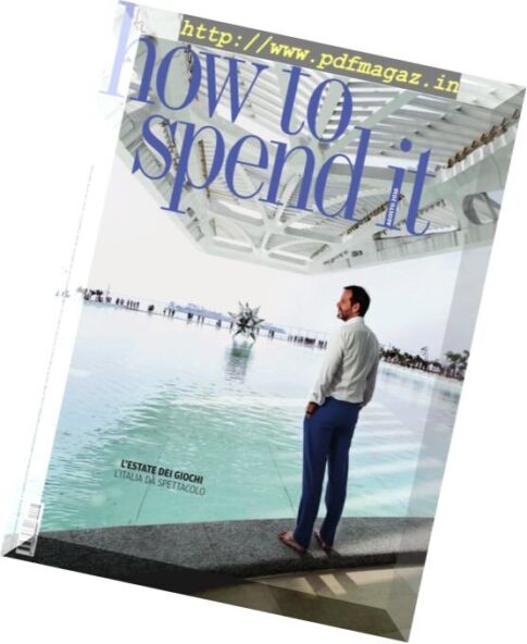How To Spend It – Agosto 2016