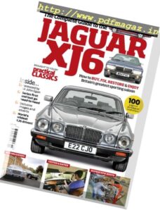 Practical Classics — The Complete Guide to the Jaguar XJ6 2016