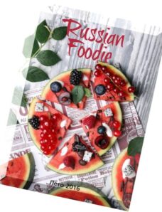 Russian Foodie — Summer 2016