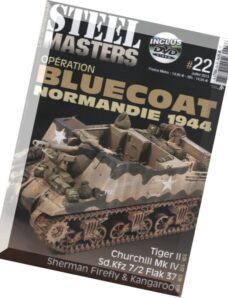 Steel Masters – Le Thematique N 22 – Operation Bluecoat Normandie 1944 (2013-07)