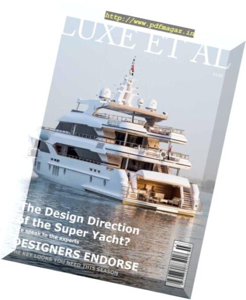Luxe et al Magazine — Super Yacht 2016