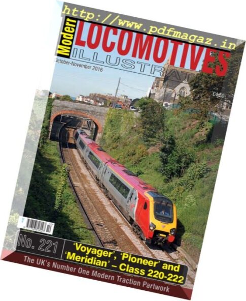 Modern Locomotives Illustrated – Issue 221, October-November 2016