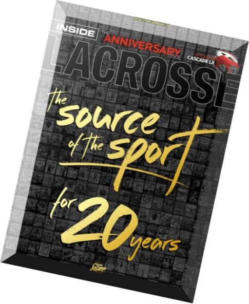 Inside Lacrosse – The Anniversary Issue 2016
