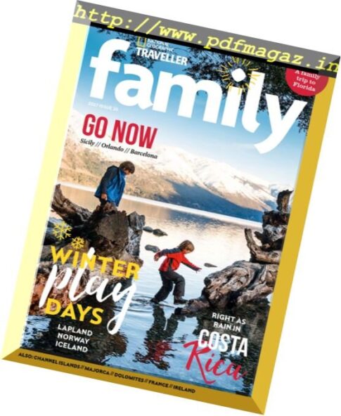 National Geographic Traveller UK — Family 2017