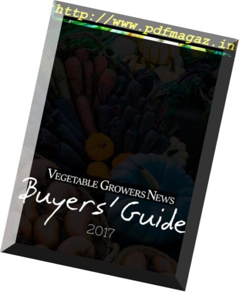 Vegetable Growers News Buyers’ Guide – 2017