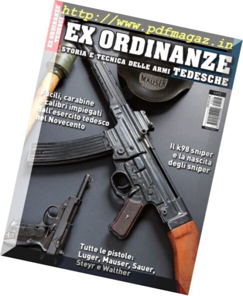 Armi Magazine — Ex Ordinanze Storia E Tecnica Delle Armi Tedesche 2015