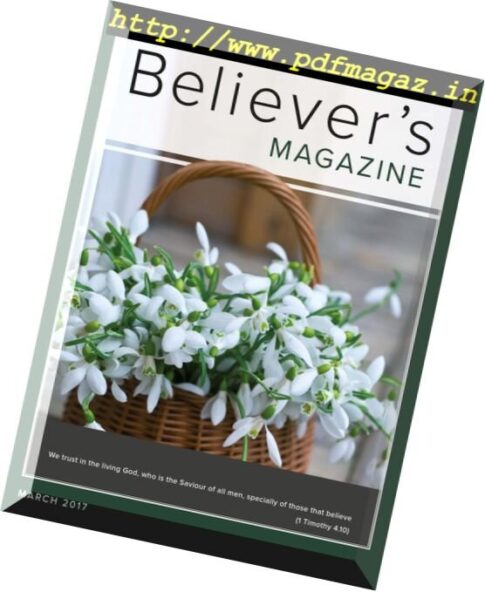Believer’s Magazine – March 2017