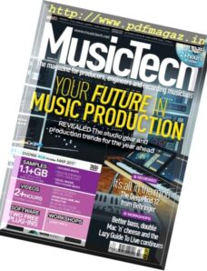 MusicTech — March 2017