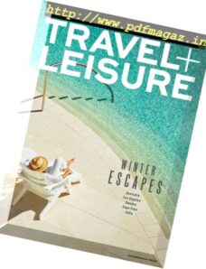 Travel+Leisure USA – February 2017